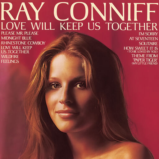 Love Will Keep Us Together,Ray Conniff