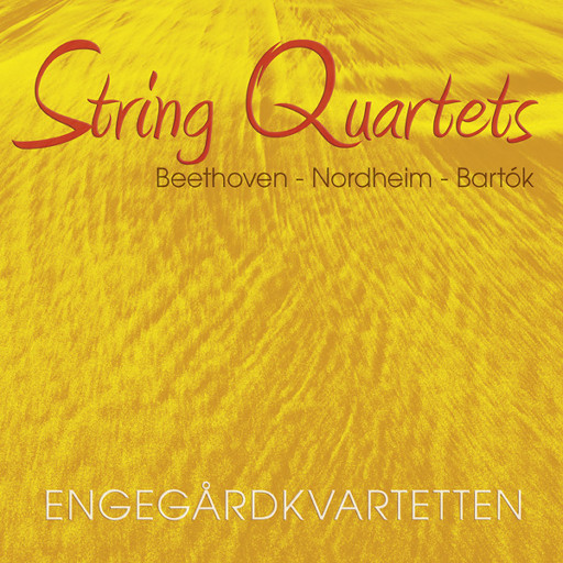 STRING QUARTETS vol. II Beethoven - Nordheim - Bartok(5.6MHz DSD),Engegård Quartet