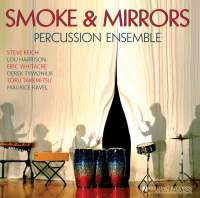 Smoke and Mirrors Percussion Ensemble,Smoke and Mirrors Percussion Ensemble