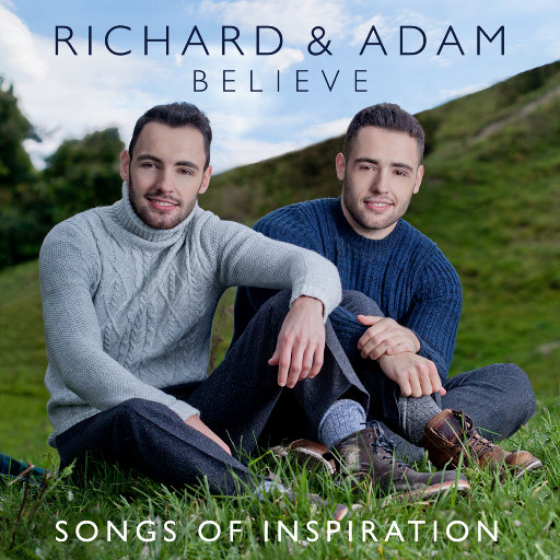 Believe - Songs of Inspiration,Richard & Adam