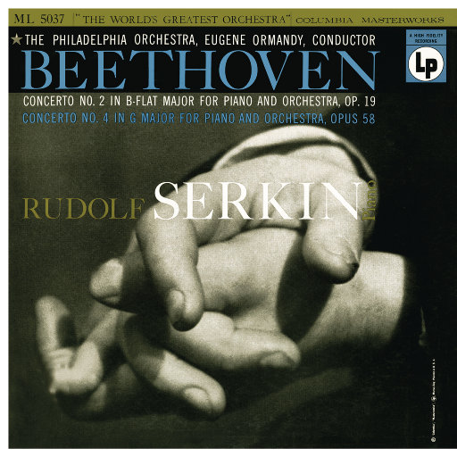 贝多芬：钢琴奏鸣曲 No.4，Op.58 & 钢琴协奏曲 No.2, Op.19,Rudolf Serkin