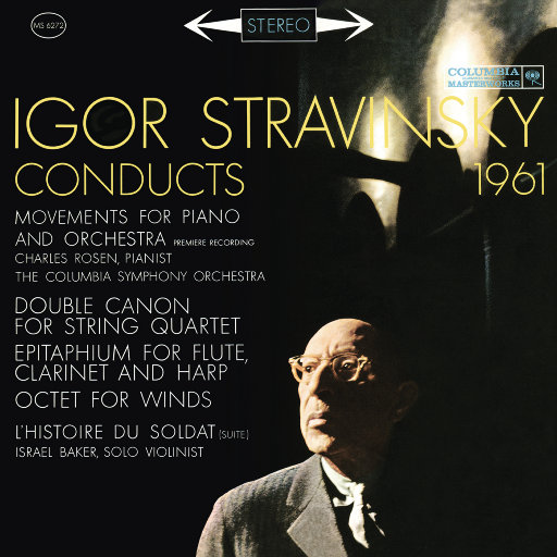 Stravinsky Conducts 1961 - Movements for Piano and Orchestra, Octet, The Soldier's Tale,Igor Stravinsky