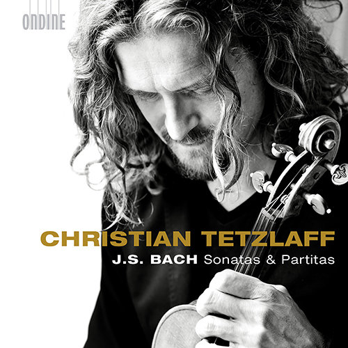 巴赫：无伴奏小提琴奏鸣曲与组曲全集， BWV1001-1006,Christian Tetzlaff