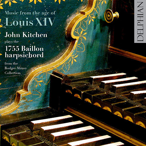 路易十四时代的音乐：羽管键琴独奏,John Kitchen