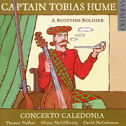 Captain Tobias Hume: A Scottish Soldier,Thomas Walker Captain Tobias Hume: A Scottish Soldier,Thomas Walker