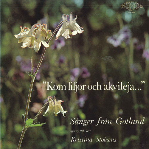 Kom liljor och akvileja - 来自哥特兰的歌声,Visby Music School Choir