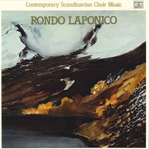 Rondo Laponico - 斯堪的纳维亚当代合唱乐,Lulea Chamber Choir