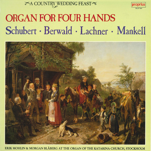 管风琴四手联弹 - Schubert/Berwald/Lachner/Mankell,Erik Mohlin