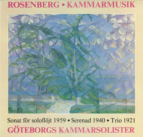Kammarmusik Rosenberg：室内乐作品集,Gothenburg Chamber Soloists