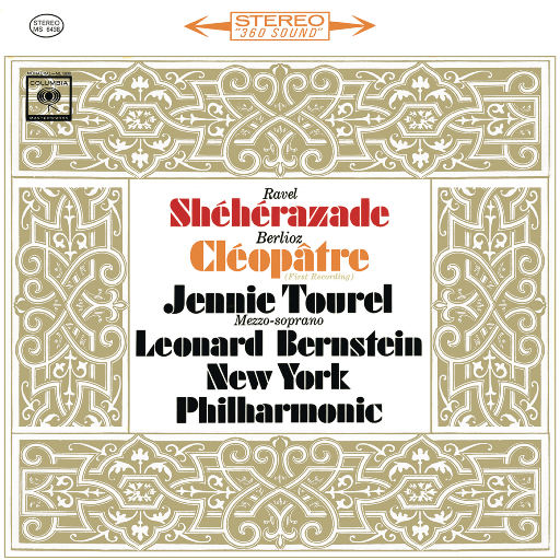 拉威尔：舍赫拉查德 - 柏辽兹：克利奥帕特拉之死 (Remastered),Leonard Bernstein