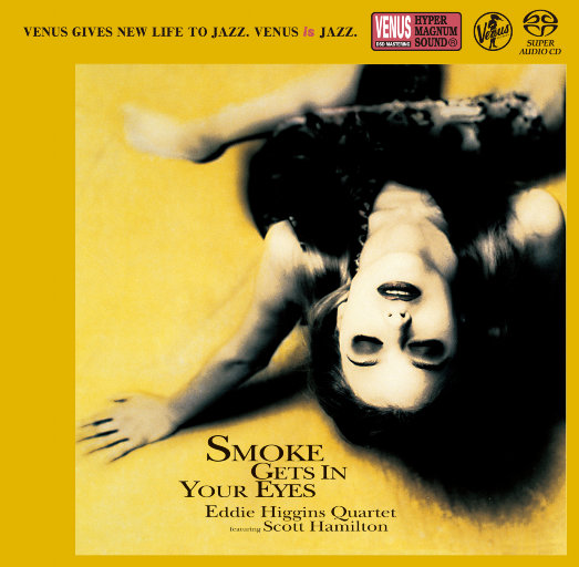 Smoke Gets In Your Eyes,Eddie Higgins Quartet, Scott Hamilton