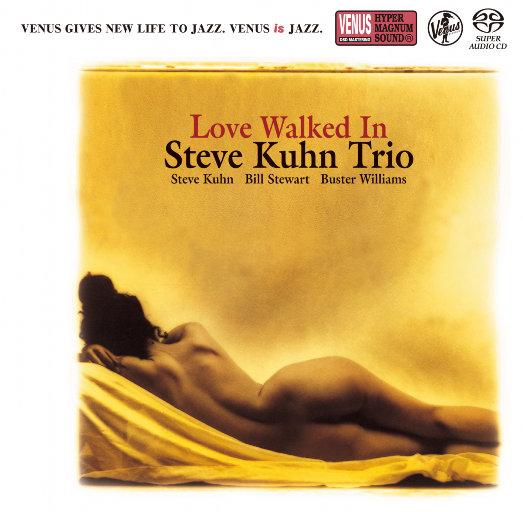 Love Walked In (2.8MHz DSD),STEVE KUHN TRIO