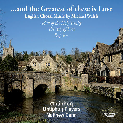 ...and the Greatest of These is Love,Antiphon
