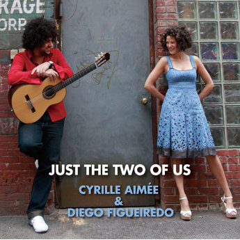 Just The Two Of Us,Cyrille Aimee & Diego Figueiredo