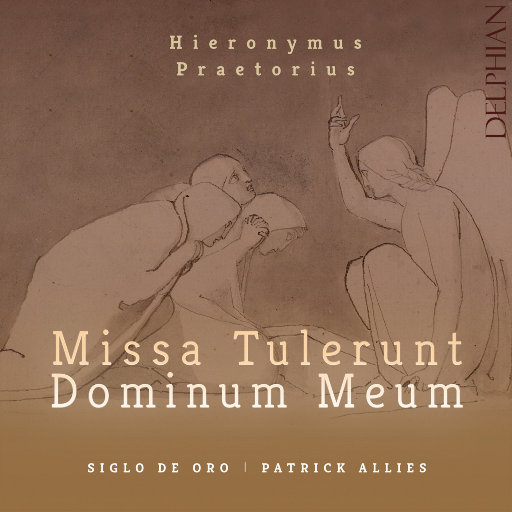 Hieronymus Praetorius: Missa Tulerunt Dominum meum,Siglo de Oro Hieronymus Praetorius: Missa Tulerunt Dominum meum,Siglo de Oro
