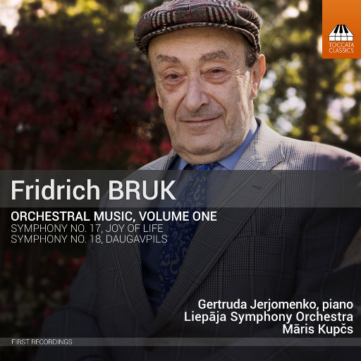 Fridrich Bruk：管弦乐作品，Vol. 1,Liepāja Symphony Orchestra