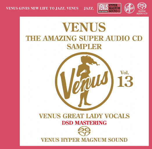 VENUS THE AMAZING SUPER AUDIO CD SAMPLER Vol.13 (2.8MHz DSD),Various Artists