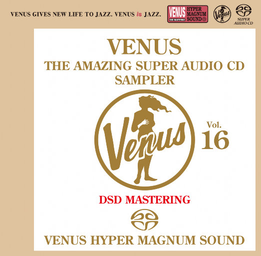 VENUS THE AMAZING SUPER AUDIO CD SAMPLER Vol.16,Various Artists
