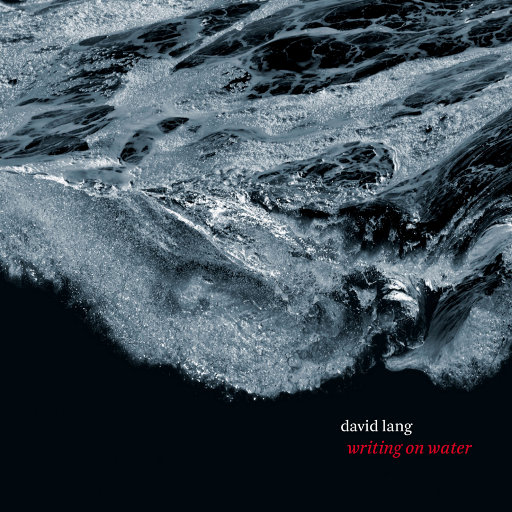 大卫·朗：Writing on Water,Alan Pierson