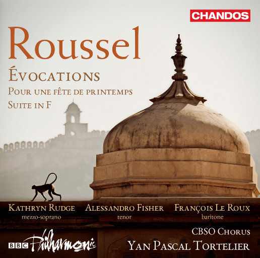 Roussel: Évocations, Pour une fête de printemps & Suite in F Major,BBC Philharmonic Orchestra