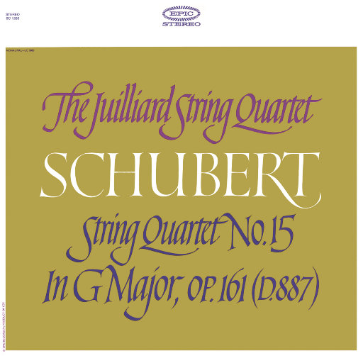 舒伯特：G大调第15号弦乐四重奏，Op. 161（Remastered）,Juilliard String Quartet