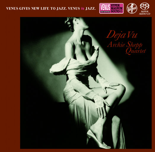 Déjà Vu (2.8MHz DSD),Archie Shepp Quartet