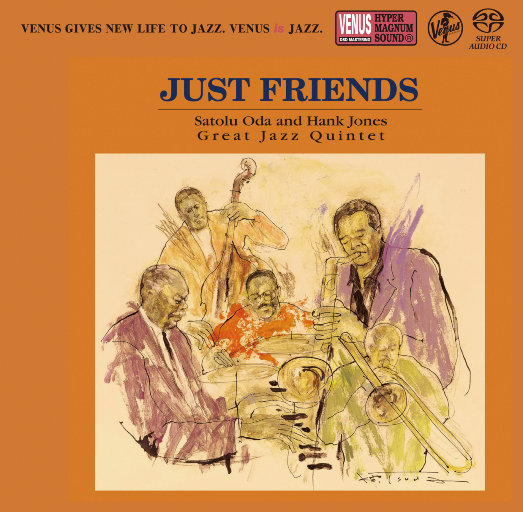 Just Friends　,Satolu Oda & Hank Jones Great Jazz Quintet