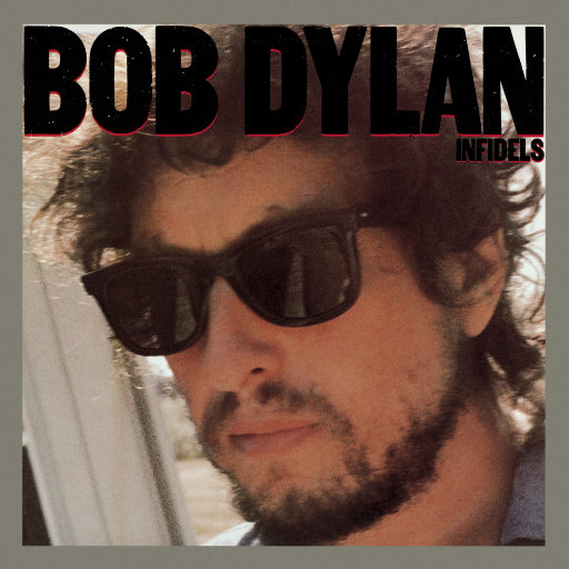 Infidels,Bob Dylan
