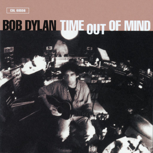 Time Out Of Mind,Bob Dylan