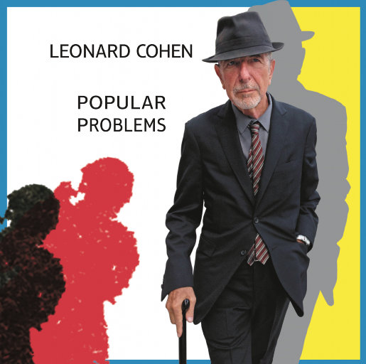 Popular Problems,Leonard Cohen