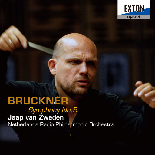 布鲁克纳：第五交响曲（梵志登/荷兰广播爱乐乐团）(2.8MHz DSD),Jaap van Zweden