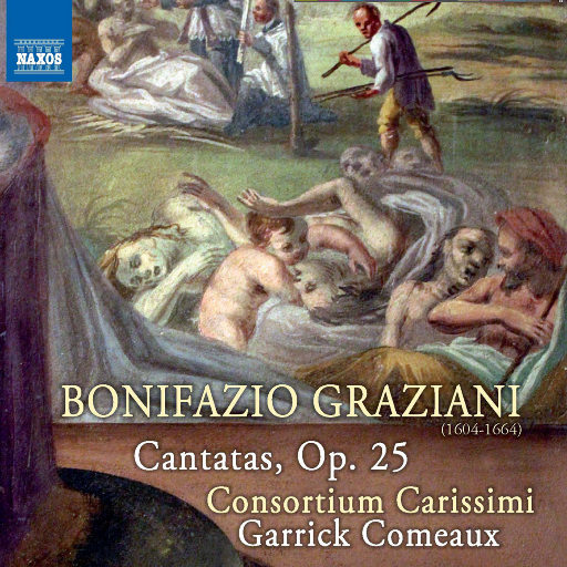 博尼法提奥·格拉蒂亚尼:康塔塔集,Garrick Comeaux,Consortium Carissimi 博尼法提奥·格拉蒂亚尼:康塔塔集,Garrick Comeaux,Consortium Carissimi