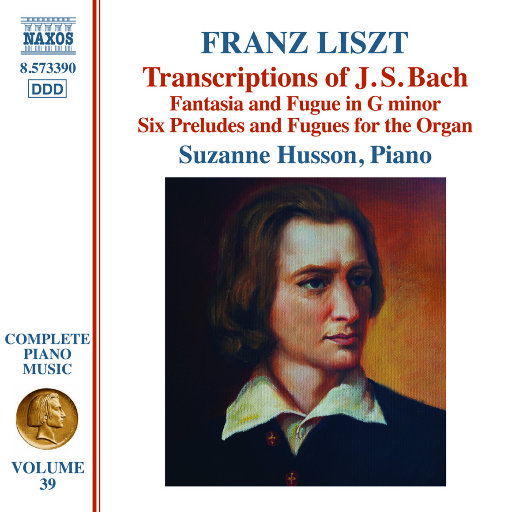 李斯特：巴赫改编作品（李斯特钢琴音乐全集, Vol. 39）,Suzanne Husson