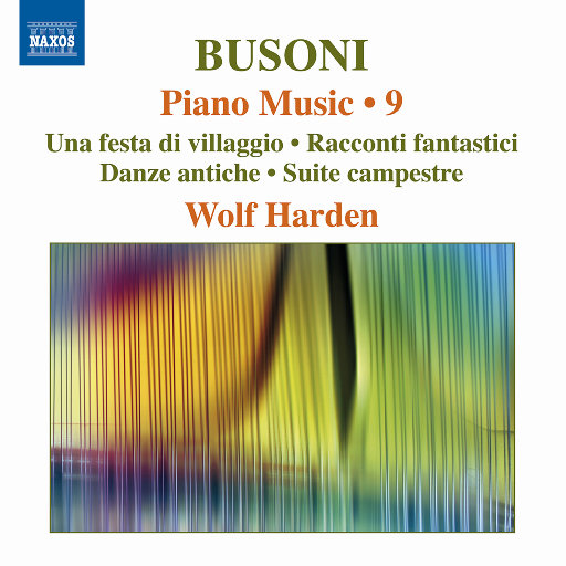 布索尼:钢琴作品, Vol. 9,Wolf Harden 布索尼:钢琴作品, Vol. 9,Wolf Harden