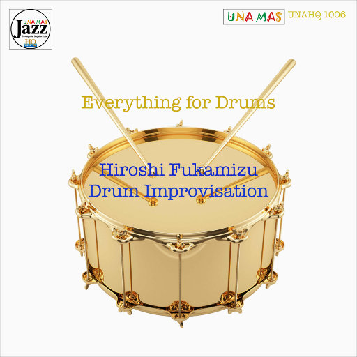 Everything for Drums,Hiroshi Fukamizu