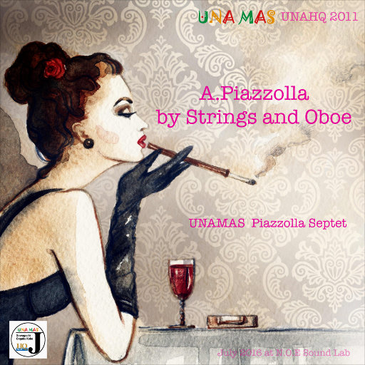 皮亚佐拉: 弦乐 & 双簧管,UNAMAS Piazzolla Septet 皮亚佐拉: 弦乐 & 双簧管,UNAMAS Piazzolla Septet