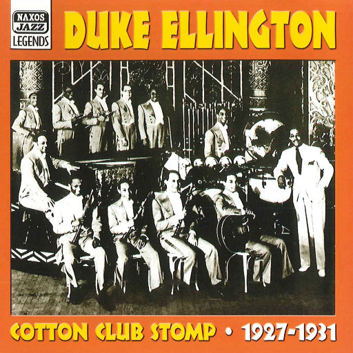 艾灵顿公爵: Cotton Club Stomp (1927 1931) (Duke Ellington, Vol. 1),艾灵顿公爵(Duke Ellington) 艾灵顿公爵: Cotton Club Stomp (1927 1931) (Duke Ellington, Vol. 1),艾灵顿公爵(Duke Ellington)