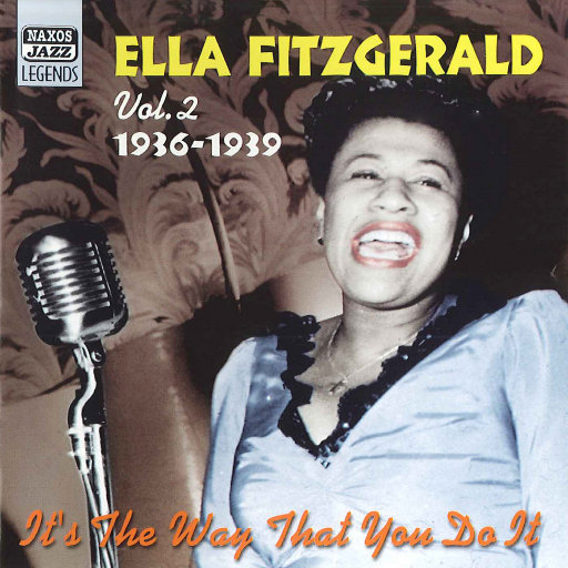 艾拉•菲茨杰拉德: It's the Way That You Do It (1936 1939),艾拉•菲茨杰拉德(Ella Fitzgerald) 艾拉•菲茨杰拉德: It's the Way That You Do It (1936 1939),艾拉•菲茨杰拉德(Ella Fitzgerald)