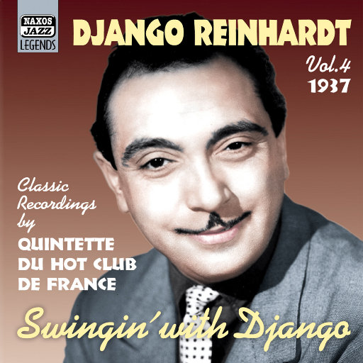 金格•莱恩哈特: Swingin' with Django (1937) (Reinhardt, Vol. 4),金格•莱恩哈特(Django Reinhardt) 金格•莱恩哈特: Swingin' with Django (1937) (Reinhardt, Vol. 4),金格•莱恩哈特(Django Reinhardt)