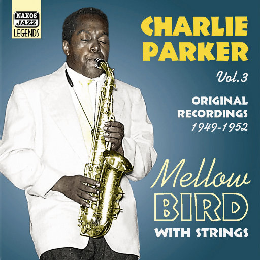 PARKER, Charlie: Mellow Bird (1949 1952),查理•帕克(Charlie Parker) PARKER, Charlie: Mellow Bird (1949 1952),查理•帕克(Charlie Parker)