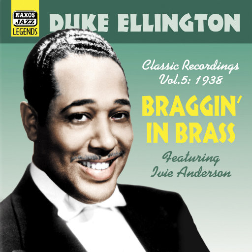 艾灵顿公爵: Braggin' In Brass (1938) (Duke Ellington, Vol. 5),艾灵顿公爵(Duke Ellington) 艾灵顿公爵: Braggin' In Brass (1938) (Duke Ellington, Vol. 5),艾灵顿公爵(Duke Ellington)