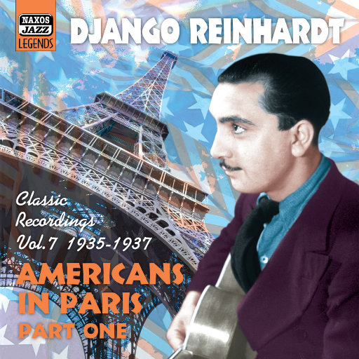 金格•莱恩哈特: Americans in Paris (1935 1937) (Reinhardt, Vol. 7),金格•莱恩哈特(Django Reinhardt) 金格•莱恩哈特: Americans in Paris (1935 1937) (Reinhardt, Vol. 7),金格•莱恩哈特(Django Reinhardt)