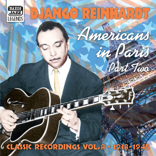 金格•莱恩哈特: Americans in Paris (1938 1945) (Reinhardt, Vol. 8),金格•莱恩哈特（Django Reinhardt）