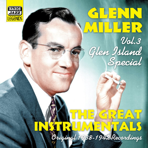 格伦•米勒: Glen Island Special (1938 1942),格伦•米勒（Glenn Miller）