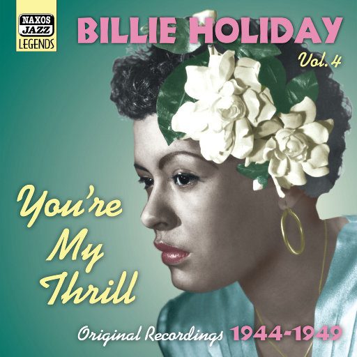 比莉‧哈乐黛: You're My Thrill (1944 1949),比莉‧哈乐黛(Billie Holiday) 比莉‧哈乐黛: You're My Thrill (1944 1949),比莉‧哈乐黛(Billie Holiday)