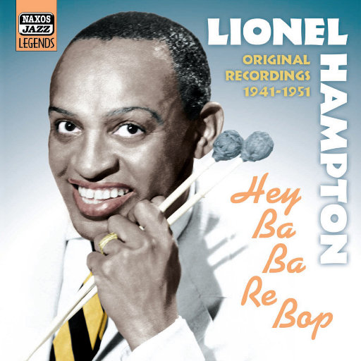 莱昂内尔•汉普顿: Hey Ba Ba Re Bop (1941 1951),莱昂内尔•汉普顿(Lionel Hampton) 莱昂内尔•汉普顿: Hey Ba Ba Re Bop (1941 1951),莱昂内尔•汉普顿(Lionel Hampton)