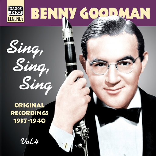 班尼•古德曼: Sing, Sing, Sing (1937 1940),班尼•古德曼(Benny Goodman) 班尼•古德曼: Sing, Sing, Sing (1937 1940),班尼•古德曼(Benny Goodman)