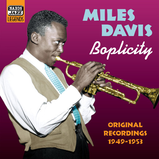 迈尔斯・戴维斯: Boplicity (1949 1953),迈尔斯・戴维斯(Miles Davis) 迈尔斯・戴维斯: Boplicity (1949 1953),迈尔斯・戴维斯(Miles Davis)
