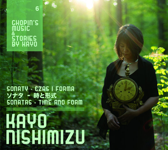 西水佳代 - 肖邦音乐故事第六辑：奏鸣曲 – 时间与形式,Kayo Nishimizu