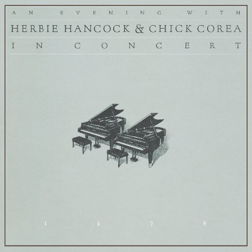 An Evening With Herbie Hancock & Chick Corea In Concert (Live),Herbie Hancock,Chick Corea